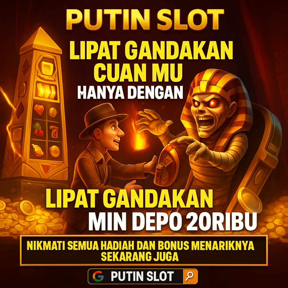 PUTIN SLOT  : Bandar Penyedia Deposit Via Dana Bermodalkan 20RB